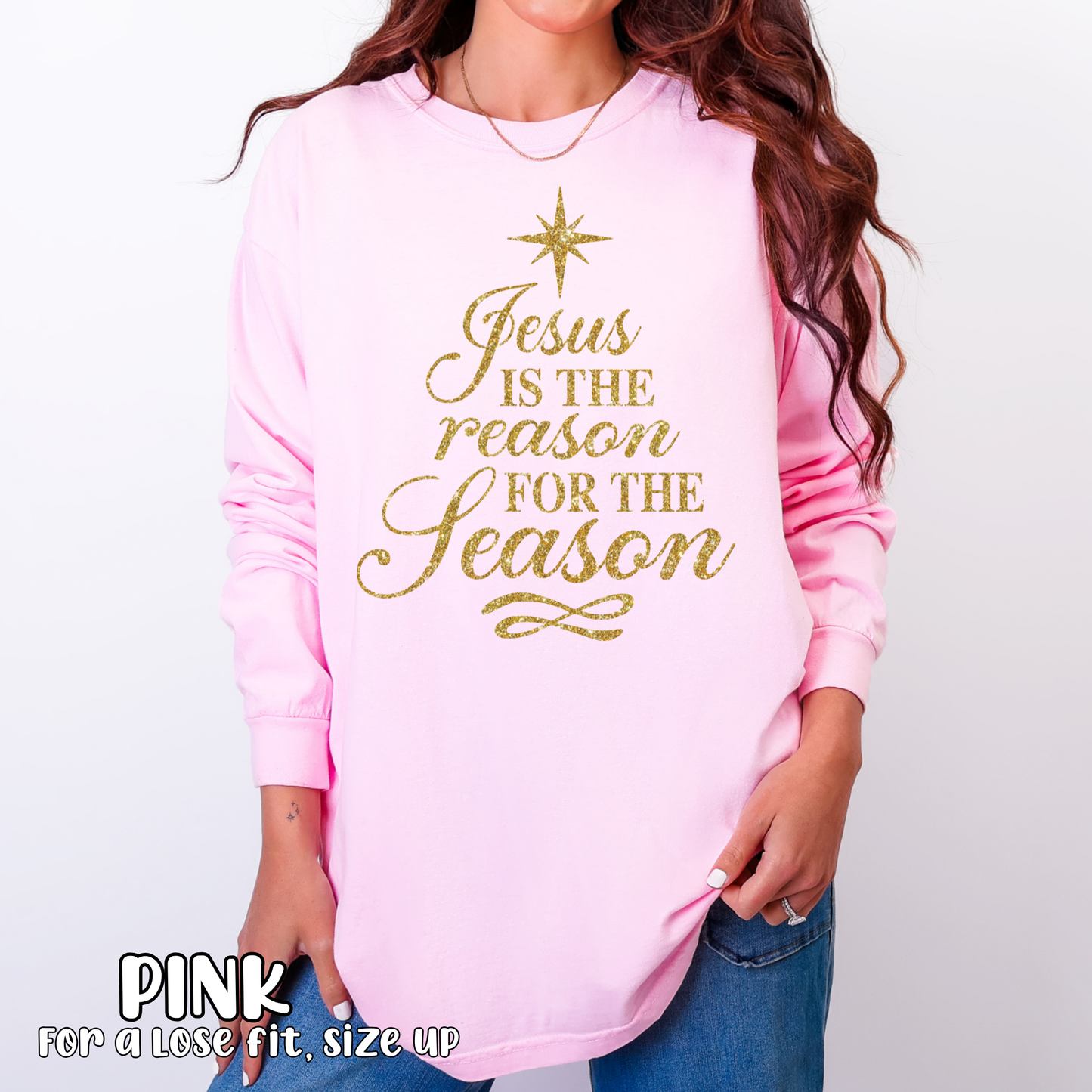 Jesus Is The Reason For The Season Long Sleeve Shirt