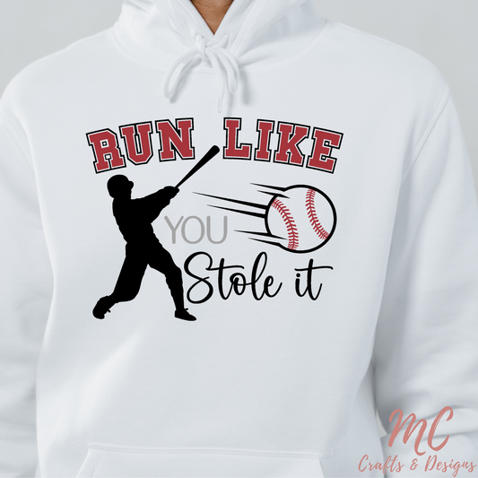 Run Like You Stole It Hoodie