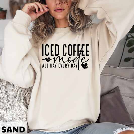 Iced Coffee Mode All Day Every Day Sweatshirt